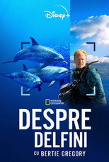 Despre delfini cu Bertie Gregory