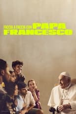 Poster di Faccia a faccia con Papa Francesco