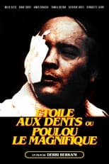 Poster for Étoile aux dents ou Poulou le magnifique