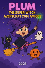 Plum the Super Witch: Aventuras com amigos poster
