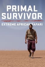 Poster di Primal Survivor: Extreme African Safari