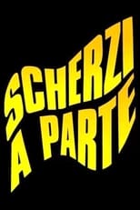 Poster for Scherzi a Parte