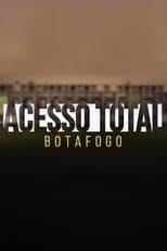 Poster for Acesso Total: Botafogo