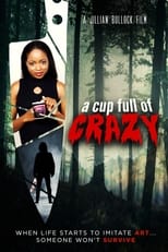 Poster for A Cup Full of Crazy