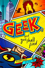 Poster for Geek, and You Shall Find