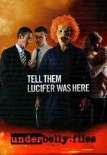 Underbelly Files: Tell Them Lucifer Was Here (2011)