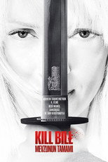 Kill Bill: Mevzunun Tamamı