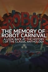 Poster for The Memory of Robot Carnival: A Look Back at the History of the Classic Anthology