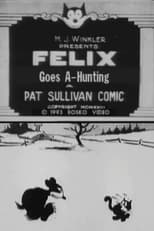 Poster for Felix Goes A-Hunting