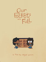 Our Pockets Are Full
