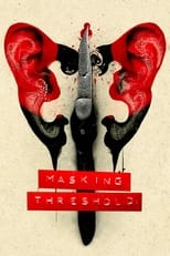 Download Masking Threshold (2022)  English Audio HD Movie 480p [271MB] || 720p [733MB] || 1080p [1.75GB]