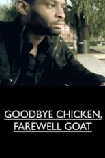 Poster for Goodbye Chicken, Farewell Goat 