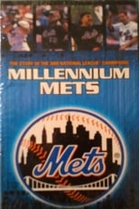 Poster for Millennium Mets - The Story Of The 2000 National League Champions