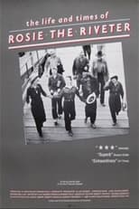 Poster for The Life and Times of Rosie the Riveter