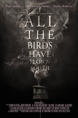 All the Birds Have Flown South (2016)