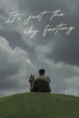 Poster for It’s Just The Sky Farting 