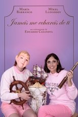 Jamás me echarás de ti (2016)