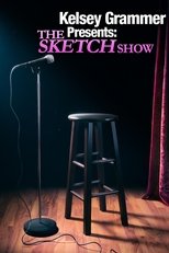 Poster for Kelsey Grammer Presents The Sketch Show