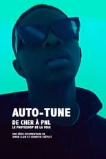 Poster di Auto-Tune : de Cher à PNL, le Photoshop de la voix