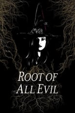 Root of All Evil (2016)