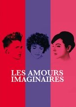 Les amours imaginaires serie streaming