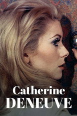 Catherine Deneuve – Ein Leben auf der Leinwand