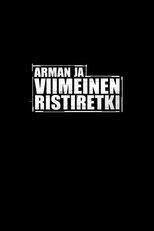 Arman ja viimeinen ristiretki (2013)