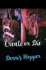 Poster for Dennis Hopper: Create (or Die)