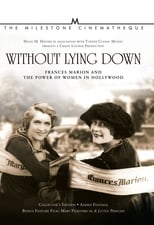 Poster for Without Lying Down: Frances Marion and the Power of Women in Hollywood 