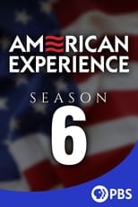 Poster for American Experience Season 6