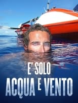 Poster for È solo acqua e vento 