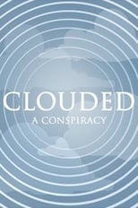 Clouded - A Conspiracy (2014)