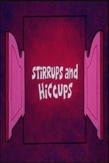 Stirrups and Hiccups poster movie