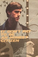 It Don't Pay to Be an Honest Citizen (1984)