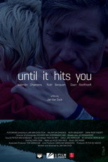 Until It Hits You poster