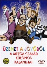 Poster for Legacy from the Future - Fantastic Adventures of Family Mézga
