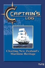 Poster for Captain's Log: Charting New Zealand's Maritime Heritage