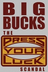 Poster for Big Bucks: The Press Your Luck Scandal 