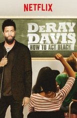 DeRay Davis: How to Act Black poster movie