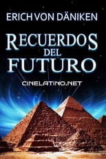 Recuerdos del Futuro y Regreso a las Estrellas