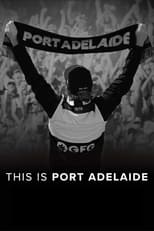 Poster for This Is Port Adelaide 