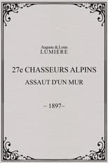 Poster for 27ème chasseurs alpins : assaut d'un mur 