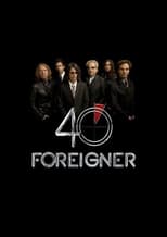 Poster for Foreigner: Live - 40th Anniversary