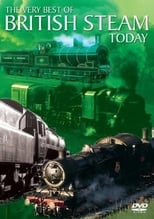 Poster for The Very Best Of British Steam Today 