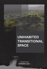 Poster for Uninhabited Transitional Space