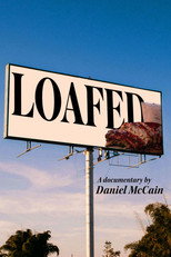 Loafed poster