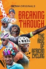 Poster di Breaking Through: The Rise of African Cycling