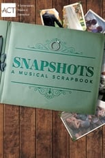 Poster for Snapshots: A Musical Scrapbook