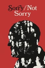 Poster for Sorry/Not Sorry