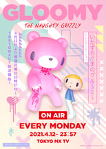 Poster for GLOOMY The Naughty Grizzly